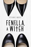 Fenella, a Witch (The Driftless Unsolicited Novella Series) (eBook, ePUB)