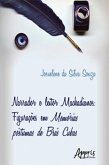 Narrador e Leitor Machadianos: Figurações em Memórias Póstumas de Brás Cubas (eBook, ePUB)
