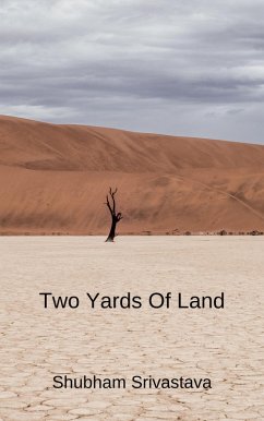 Two Yards of Land (eBook, ePUB) - Srivastava, Shubham