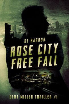 Cover Rose City Free Fall (Dent Miller Thrillers, #1) (eBook, ePUB)