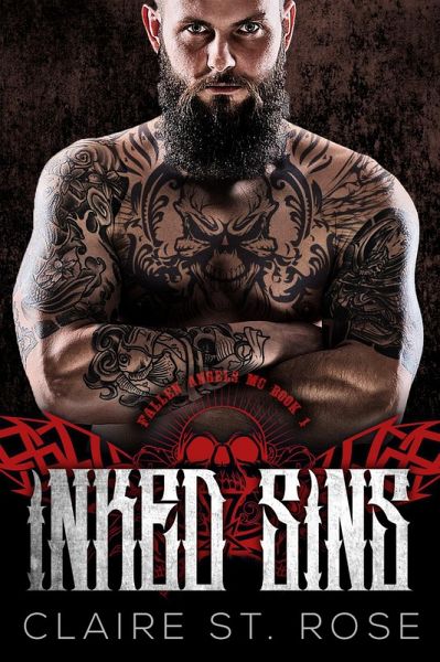 Inked Sins (Fallen Angels MC, #1) (eBook, ePUB) Inked Sins (Fallen Angels MC, #1) (eBook, ePUB)