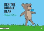 Ben the Bubble Bear (eBook, ePUB)
