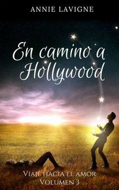 En camino a Hollywood (Viaje hacia el amor, volumen 3) (eBook, ePUB) - Perinet, Gaelle