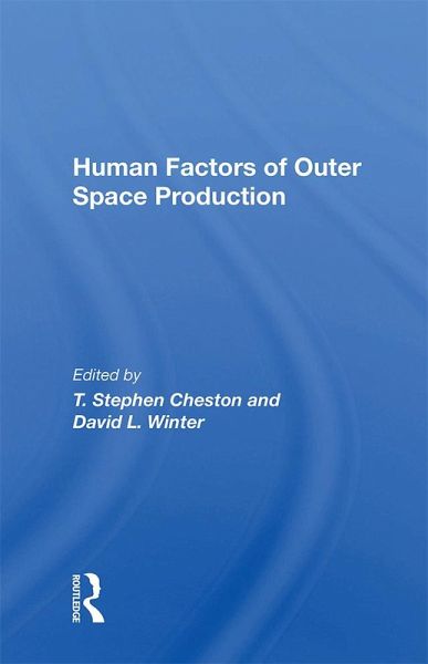 Human Factors Of Outer Space Production (eBook, ePUB) Human Factors Of Outer Space Production (eBook, ePUB)