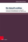 Die Zukunft erzählen (eBook, PDF)