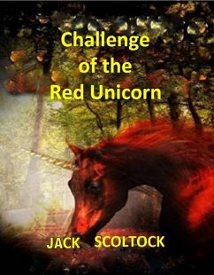 Challenge of the Red Unicorn (eBook, ePUB) - Scoltock, Jack
