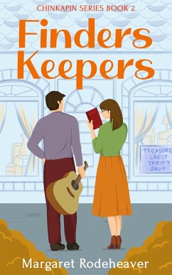 Finders Keepers (Chinkapin Series, #2) (eBook, ePUB) - Rodeheaver, Margaret