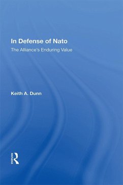 In Defense Of Nato (eBook, ePUB) - Dunn, Keith A.