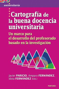 Cartografía de la buena docencia universitaria (eBook, ePUB) - Paricio, Javier; Fernández, Amparo; Fernández, Idoia