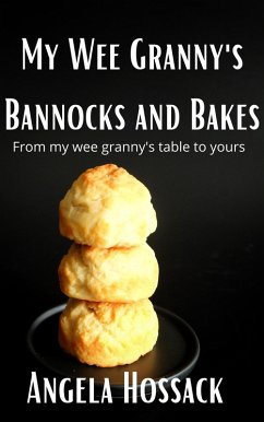 Cover My WeeGranny's Bannocks and Bakes (My Wee Granny's Scottish Recipes, #2) (eBook, ePUB)