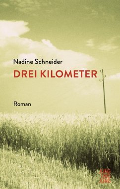 Drei Kilometer (eBook, ePUB) - Schneider, Nadine