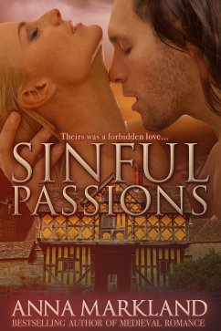 Sinful Passions (Hearts and Crowns, #3) (eBook, ePUB) - Markland, Anna