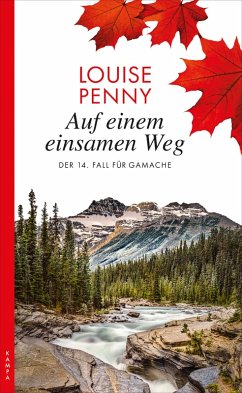 Auf einem einsamen Weg / Armand Gamache Bd.14 (eBook, ePUB) - Penny, Louise