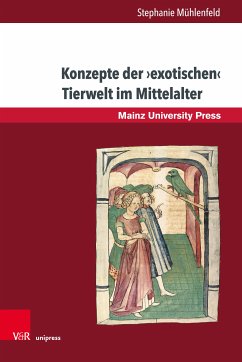 Konzepte der ›exotischen‹ Tierwelt im Mittelalter (eBook, PDF) - Mühlenfeld, Stephanie