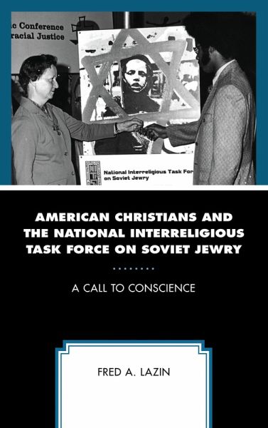 American Christians and the National Interreligious Task Force on Soviet Jewry (eBook, ePUB) American Christians and the National Interreligious Task Force on Soviet Jewry (eBook, ePUB)