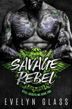 Cover Savage Rebel (Steel Jockeys MC, #2) (eBook, ePUB)