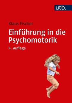 Einführung in die Psychomotorik (eBook, ePUB) - Fischer, Klaus