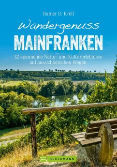 Wandergenuss Mainfranken (eBook, ePUB) - Kröll, Rainer D.
