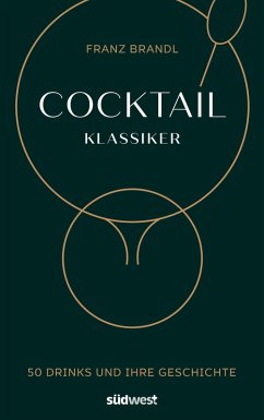 Cocktail Klassiker (eBook, ePUB) - Brandl, Franz