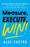Measure, Execute, Win (eBook, ePUB)