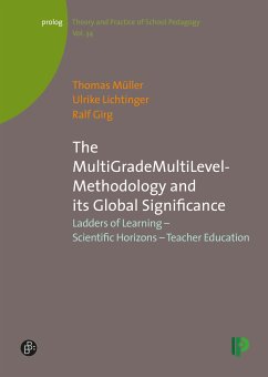 The MultiGradeMultiLevel-Methodology and its Global Significance (eBook, PDF) - Müller, Thomas; Lichtinger, Ulrike; Girg, Ralf