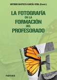 La fotografía en la formación del profesorado (eBook, ePUB)