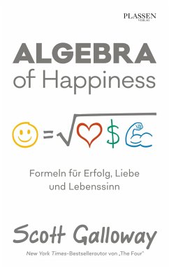 Algebra of Happiness (eBook, ePUB) - Galloway, Scott