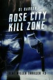Rose City Kill Zone (Dent Miller Thrillers, #3) (eBook, ePUB)