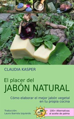 El placer del jabón natural (eBook, ePUB) - Kasper, Claudia