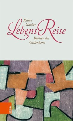 LebensReise (eBook, PDF) - Garber, Klaus; Garber, Klaus