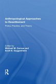 Anthropological Approaches To Resettlement (eBook, ePUB)