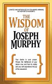 The Wisdom of Joseph Murphy (eBook, ePUB)