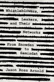 Whistleblowers, Leakers, and Their Networks (eBook, ePUB)