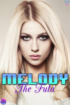 Cover Melody the Futa (Futa on Male) (eBook, ePUB)