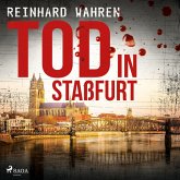 Tod in Staßfurt (Ungekürzt) (MP3-Download)