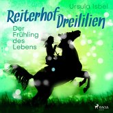 Der Frühling des Lebens - Reiterhof Dreililien 3 (Ungekürzt) (MP3-Download)