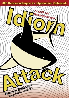 Idiom Attack 2 - Doing Business (German Edition) (eBook, ePUB) - Douma, Jay; Douma, Matthew; Liptak, Peter