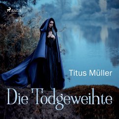 Die Todgeweihte (MP3-Download) - Müller, Titus