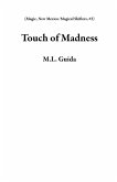 Touch of Madness (Magic, New Mexico/Magical Shifters, #2) (eBook, ePUB)