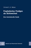Prophetisches Predigen als Sichtwechsel (eBook, ePUB)