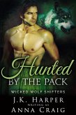 Hunted by the Pack (Wicked Wolf Shifters, #6) (eBook, ePUB)