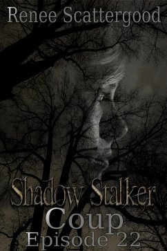 Cover Shadow Stalker: Coup (Episode 22) (eBook, ePUB)