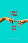 F*ck You Pay Me (eBook, ePUB)