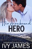 Her Snowbound Hero (Tennessee Tulanes, #1) (eBook, ePUB)