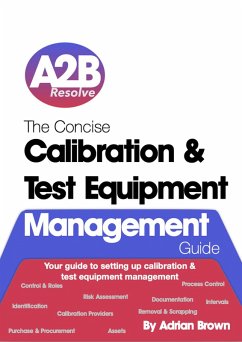 The Concise Calibration & Test Equipment Management Guide (The Concise Collection, #1) (eBook, ePUB) - Brown, Adrian