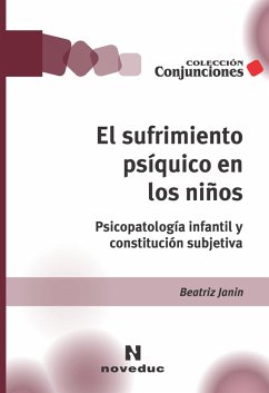 El sufrimiento psíquico en los niños (eBook, ePUB) - Janin, Beatriz