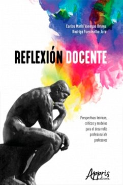 Cover Reflexión Docente: Perspectivas Teóricas, Críticas y Modelos para el Desarrollo Profesional de Profesores (eBook, ePUB)