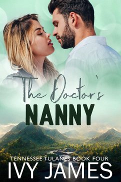Cover The Doctor's Nanny (Tennessee Tulanes) (eBook, ePUB)