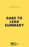 Dare To Lead Summary (Business Book Summaries) (eBook, ePUB)