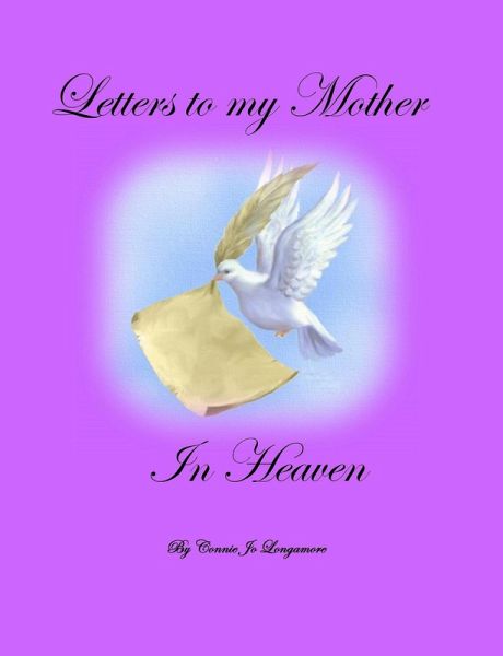 Letters to My Mother in Heaven (eBook, ePUB) Letters to My Mother in Heaven (eBook, ePUB)